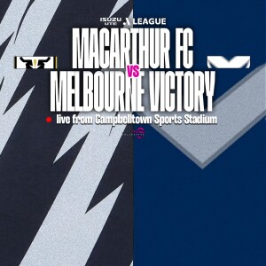 Isuzu UTE A-League #46 | Macarthur FC vs Melbourne Victory