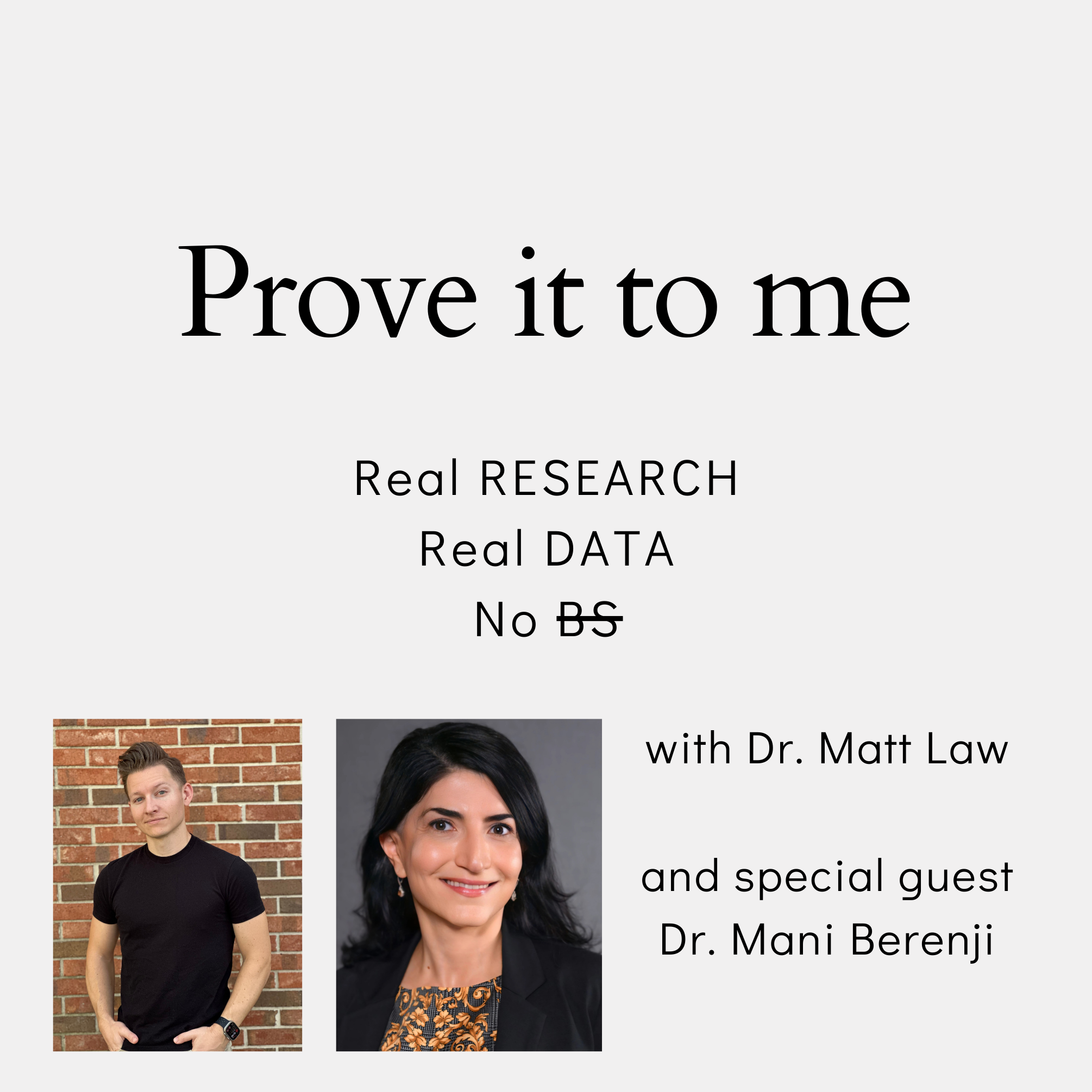 Prove It To Me - Real Research, Real Data, No BS