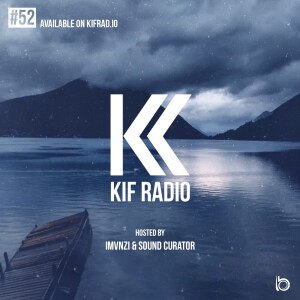 KIF Radio Episode #52