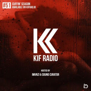 KIF Radio Episode #51 (Cuffin Season)