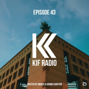 KIF Radio Episode #43