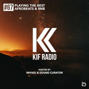 KIF Radio Episode #67 (Feat. Ariel Sim)