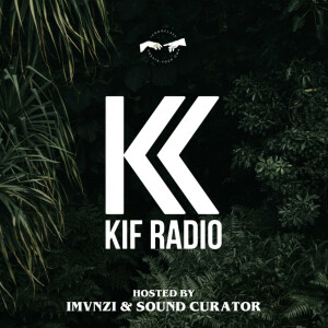 KIF Radio Episode #02 (feat. Kiga)