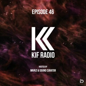 KIF Radio Episode #46