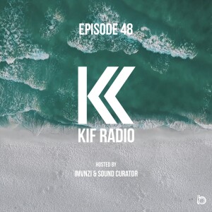 KIF Radio Episode #48