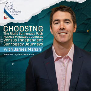 Choosing the Right Surrogacy Path: Agency Managed Journeys Versus Independent Surrogacy Journeys