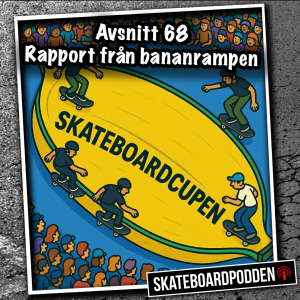 68. Rapport från bananrampen