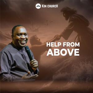 HELP FROM ABOVE |  PS ARTHUR MALINGA