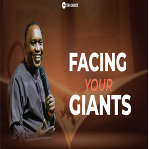 FACING YOUR GIANTS |  PS ARTHUR MALINGA