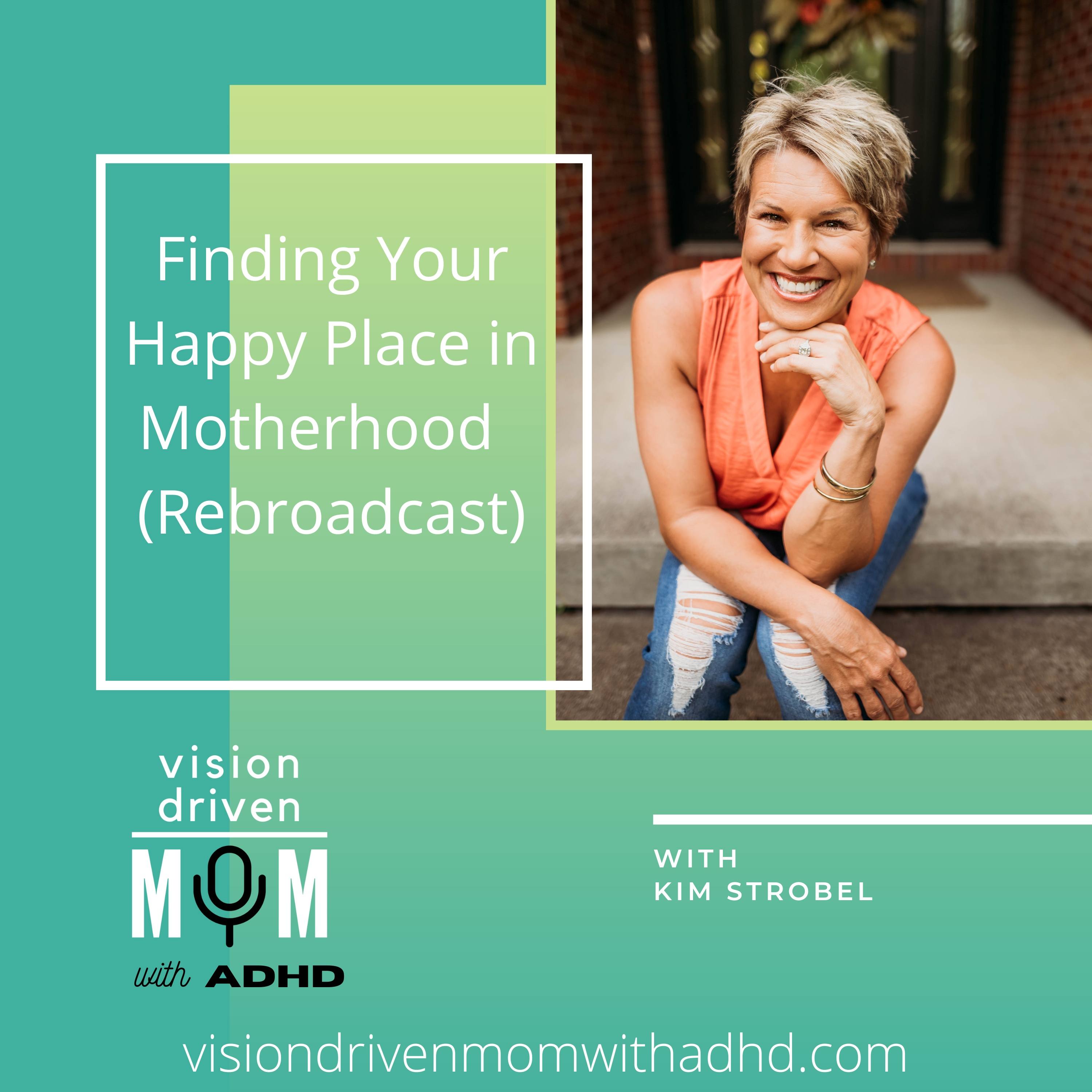 Vision Driven Mom With ADHD