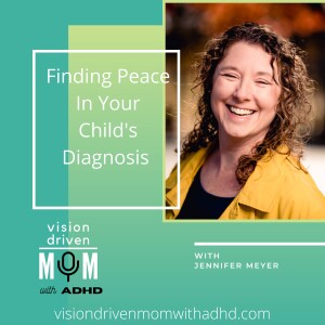 Finding Peace In Your Child’s Diagnosis With Jennifer Meyer