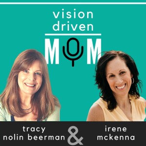 Ep 43 Irene McKenna – How to Thrive As A Mom