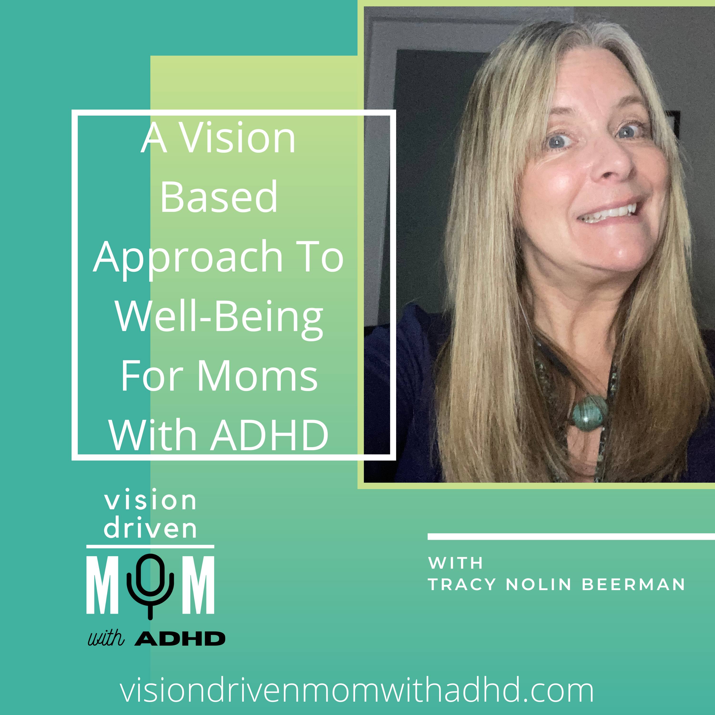 Vision Driven Mom With ADHD