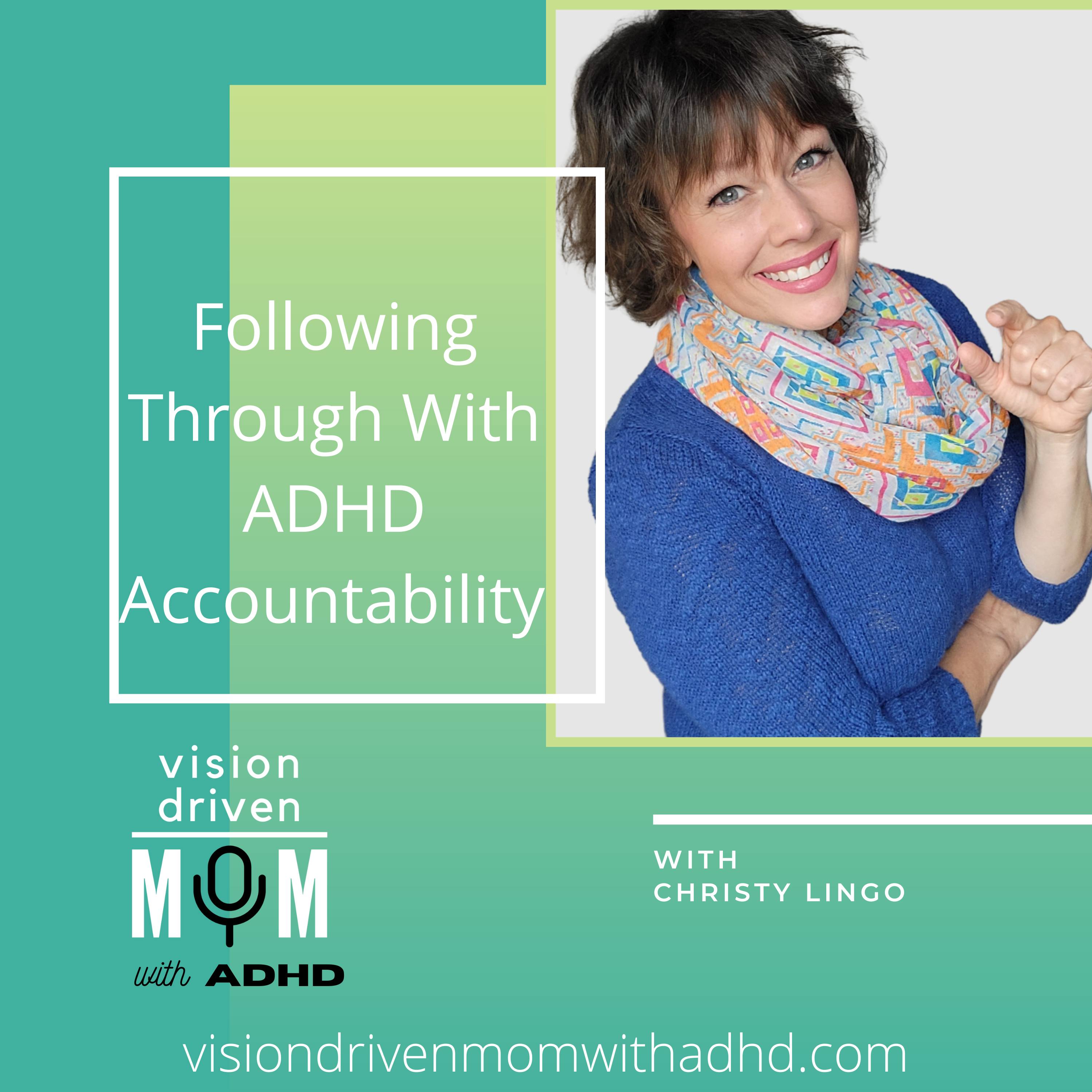 Vision Driven Mom With ADHD