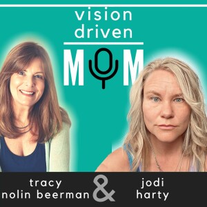 EP 23 - Jodi Harty: Overcoming Life’s Obstacles in Mom Life