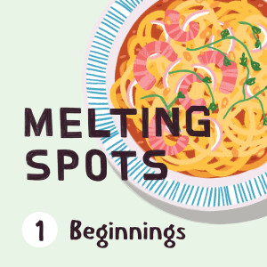 Melting Spots 1: Beginnings