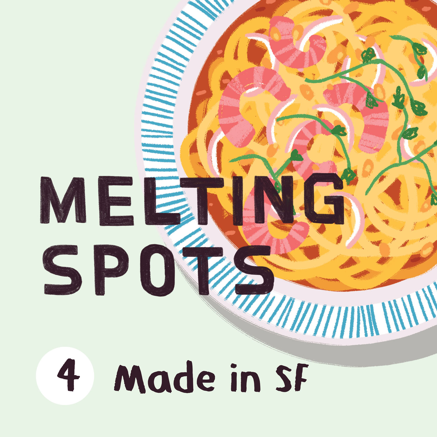 Melting Spots 4: Made in SF