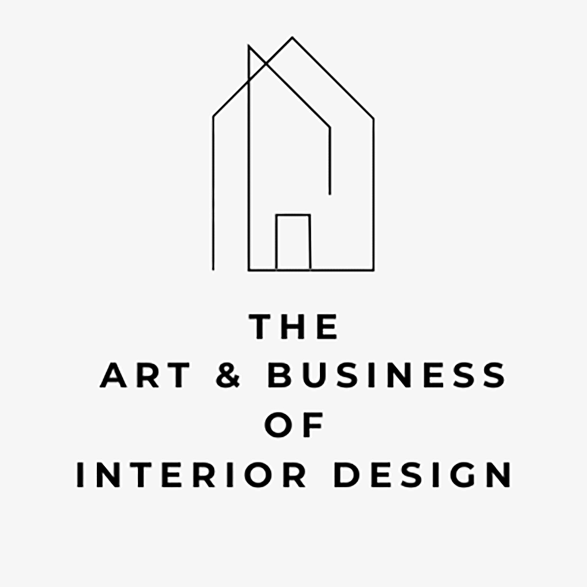 Episode 1: The Art & Business of Interior Design