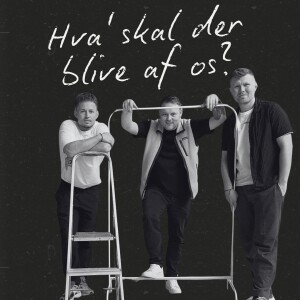 Afsnit 7: Når kaos bliver til kreativitet. Drama og kærlighed. Hvad har vi lært? Hvad skal der ske herfra?