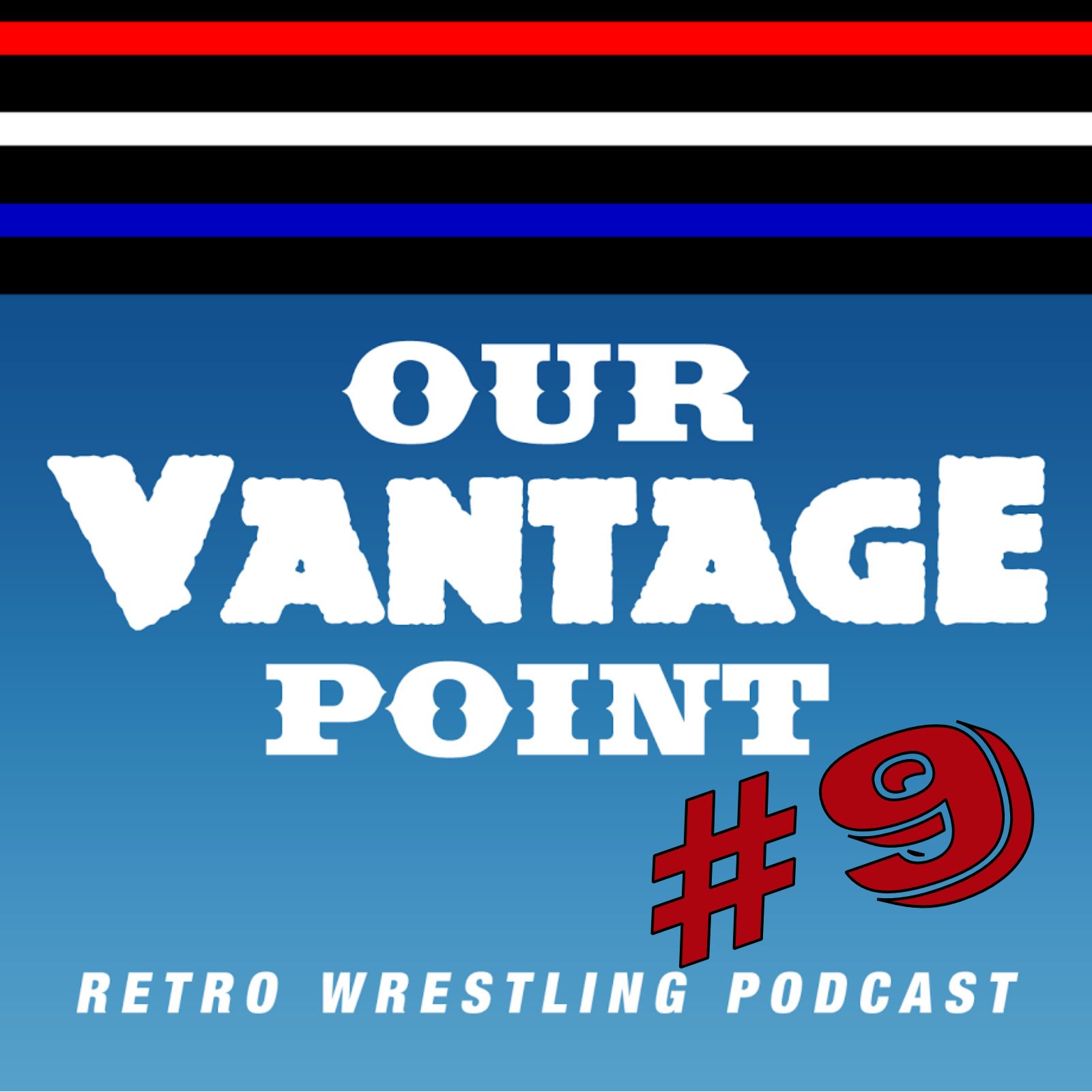 Our Vantage Point - Retro Wrestling Podcast