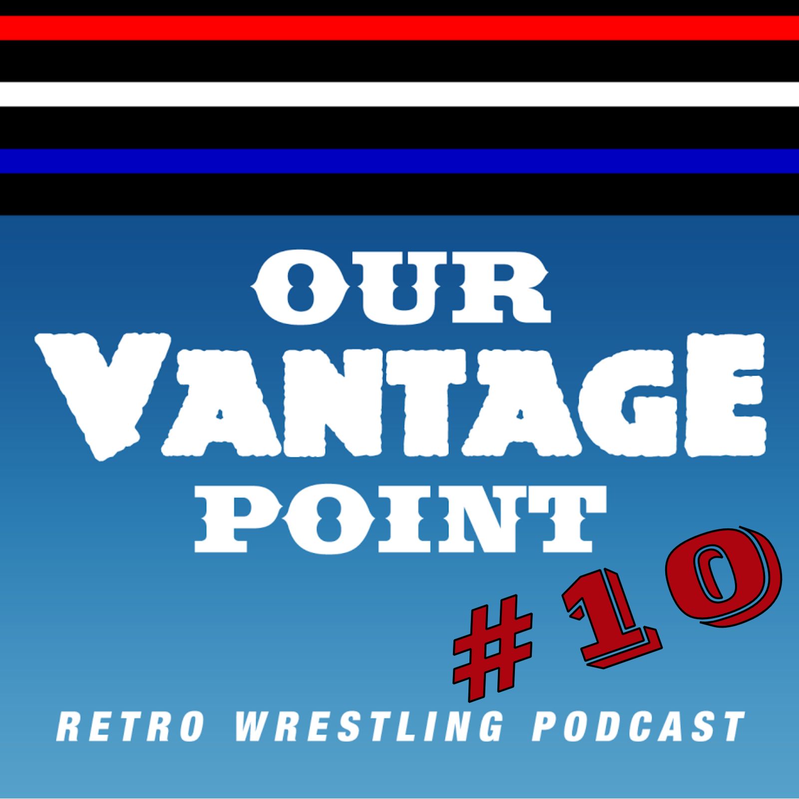 Our Vantage Point - Retro Wrestling Podcast