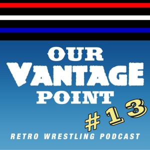 #13 - Missing WCW, Managers, Winged Eagle Belt, WWF/SWS WrestleDream 4/1/91 Review - 1/9/17