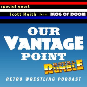 Royal Rumble Special (w/ Scott Keith) - 1/26/17