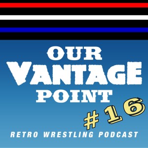 #16 - Wrestling Magazines, Mike Adamle, Ric Flair, TagTeam TV Pilot Review - 1/30/17