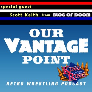 King of the Ring Special (w/ Scott Keith) - 6/15/17