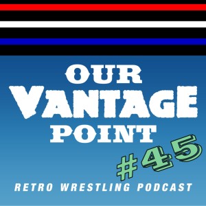 #45 - Russo in WCW, Rushmore/Death Valley Hogan Feuds, Sunday Night Slam 3/26/95 Review - 8/21/17