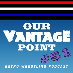 #51 - Vince Buys WWF, Rushmore/Death Valley Commentary Teams, ECW 10/5/93 Review - 10/2/17