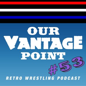 #53 - JCP & Turner, Rushmore/Death Valley Wrestling Video Games, WCW Pro 7/22/95 Review - 10/16/17