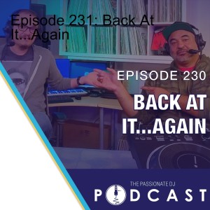 Episode 231: Back At It...Again
