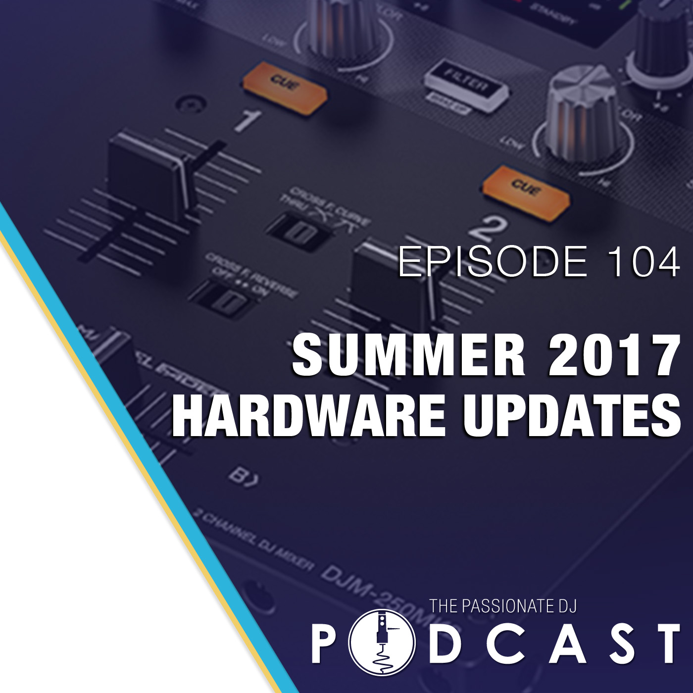 Episode 104 - Summer 2017 Hardware Updates