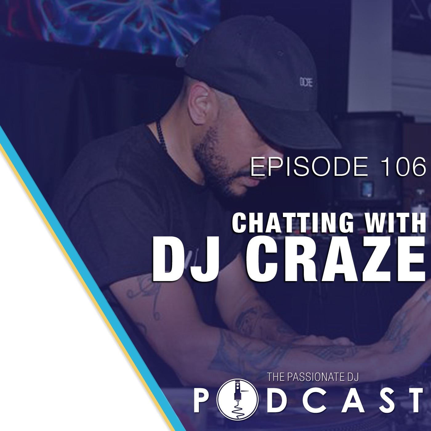Episode 106: Chatting With DJ Craze