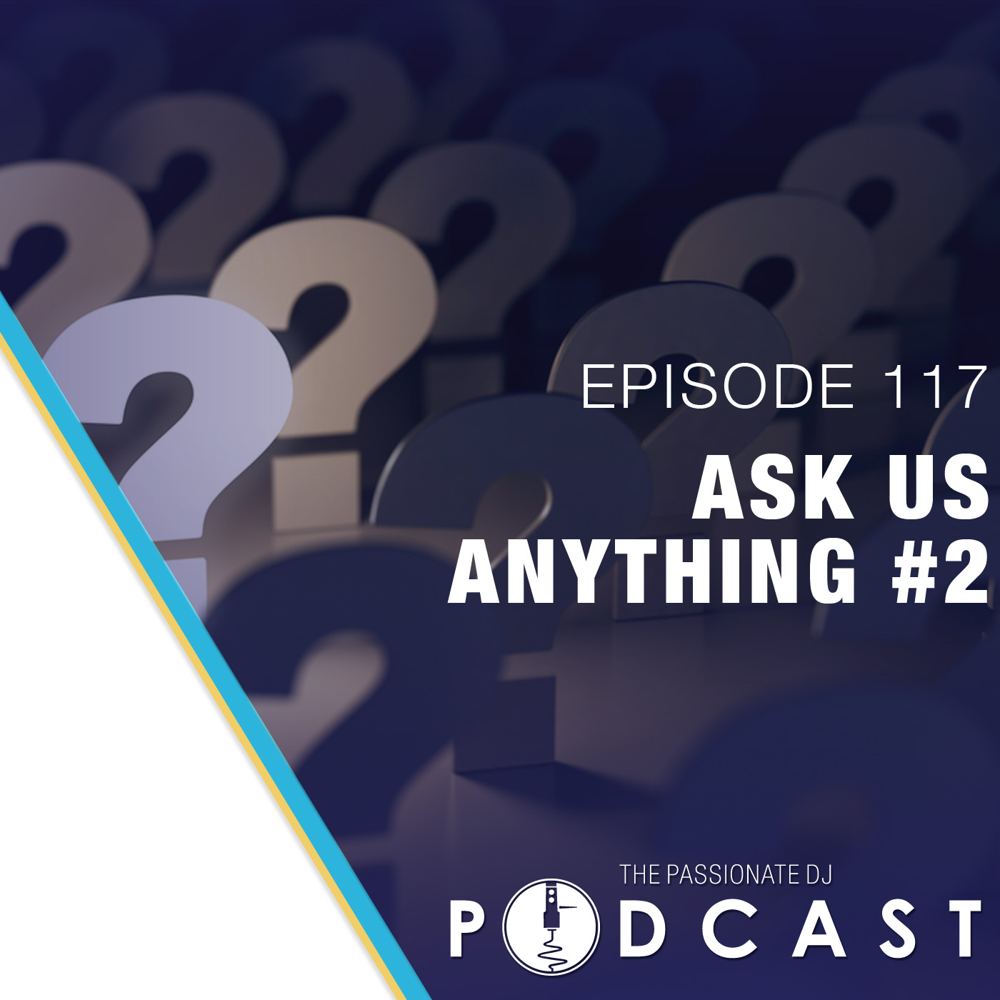 Episode 117: Ask Us Anything (Part 2)