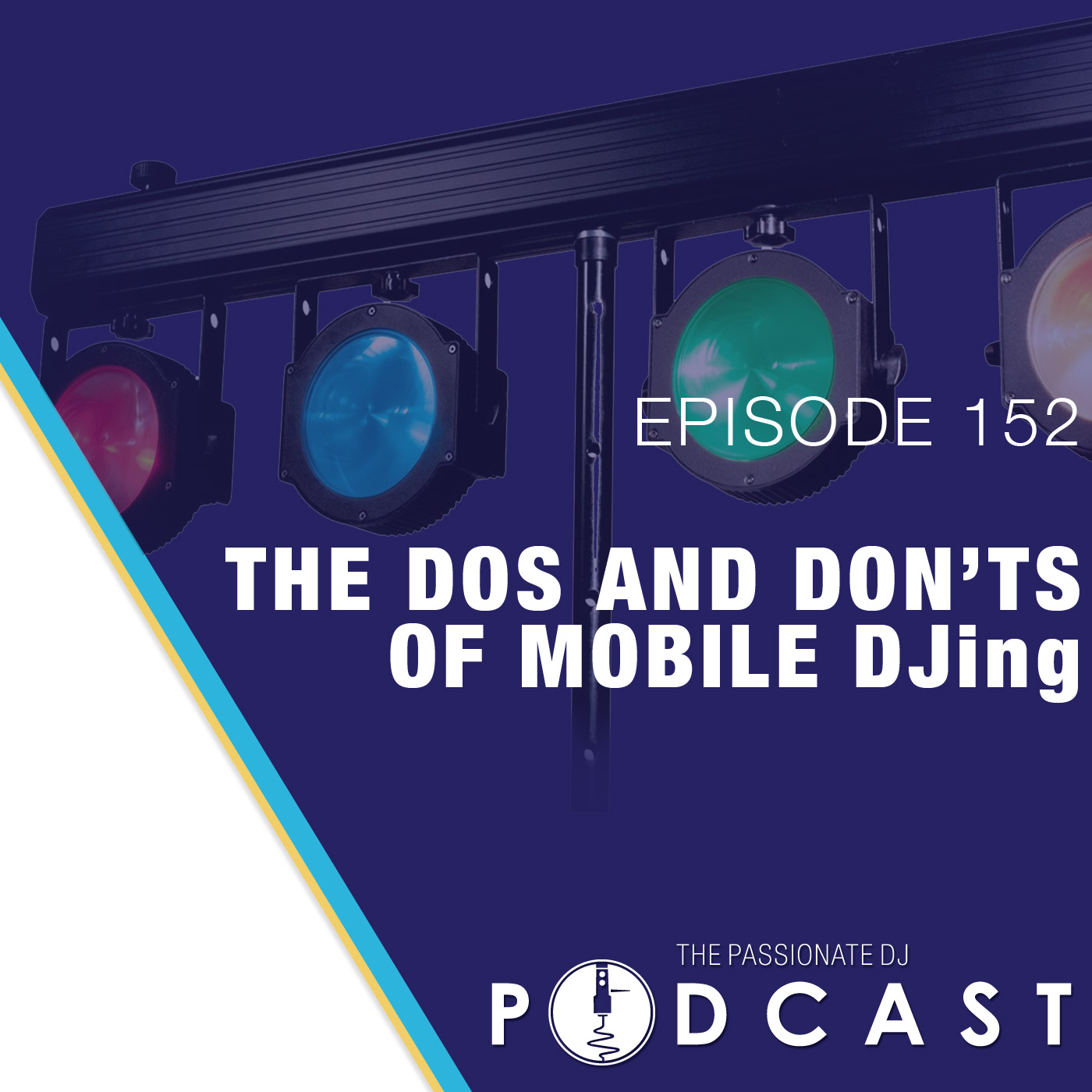 Episode 152: The Dos and Don'ts of Mobile DJing