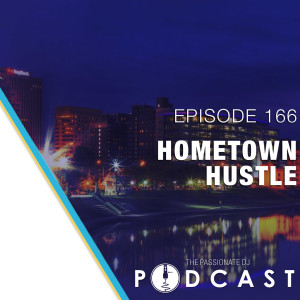 Episode 166: Hometown Hustle feat. KimL
