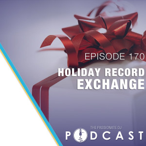 Episode 170: Holiday Record Exchange