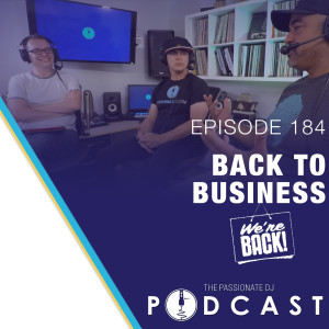 Episode 184: Back to Business
