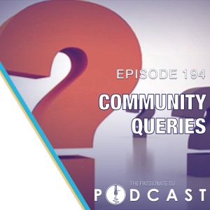Episode 194: Community Queries