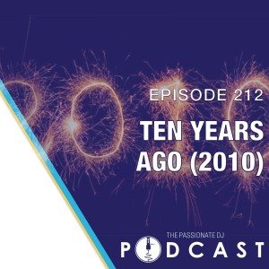 Episode 212: Ten Years Ago (2010)