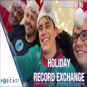 Episode 190: Holiday Record Exchange