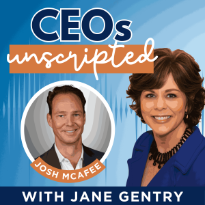 The CEO’s Mirror: How Self-Awareness Transformed Josh McAfee’s Leadership