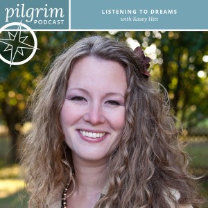 S2:E6 | Listening to Dreams with Kasey Hitt