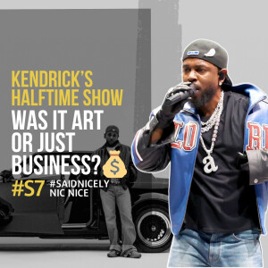 S7: Kendrick’s Halftime Show Was a Commercial—And Y’all Fell for It