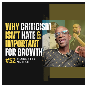 SN115: Why Criticism ≠ Hate & is Important for Growth: A Response to K Dot Fans