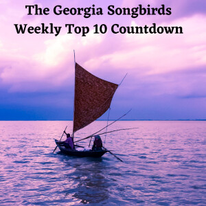 The Georgia Songbirds Weekly Top 10 Countdown Week 47