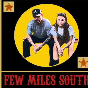 Few Miles South Live From Songbirds Studio