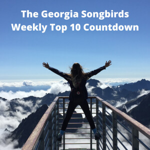 The Georgia Songbirds Weekly Top 10 Countdown Week 150